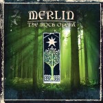 Merlin - The Rock Opera (remastered ed.)