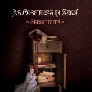 La Coscienza di Zeno - Sensitività (AltrOck/Fading Records, 2013)